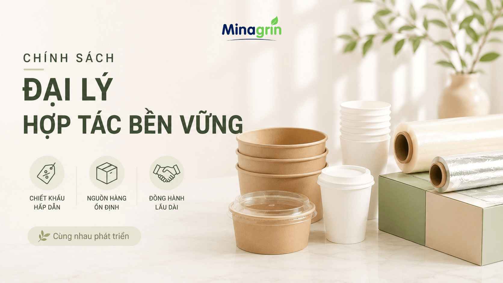 Chính Sách Đại Lý Minagrin – Đồng Hành Phát Triển, Chiết Khấu Hấp Dẫn
